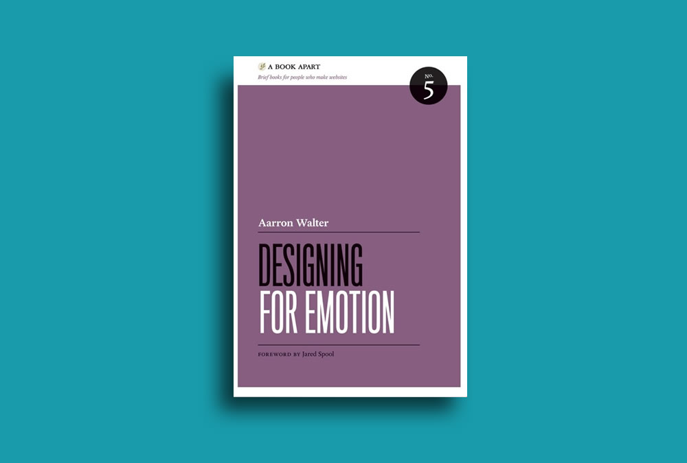 Designing for Emotion – 1st Edition